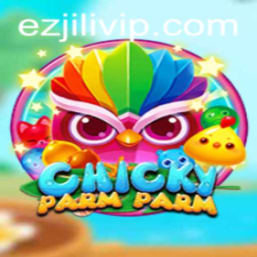 Exploring the Thrilling World of ChickyParmParm: An Engaging Journey with ez jili