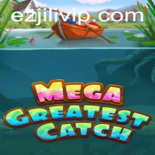 The Ultimate Guide to MegaGreatestCatch
